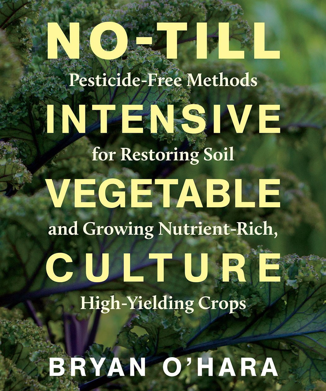 No Till Intensive Vegetable Culture - Sow True Seed