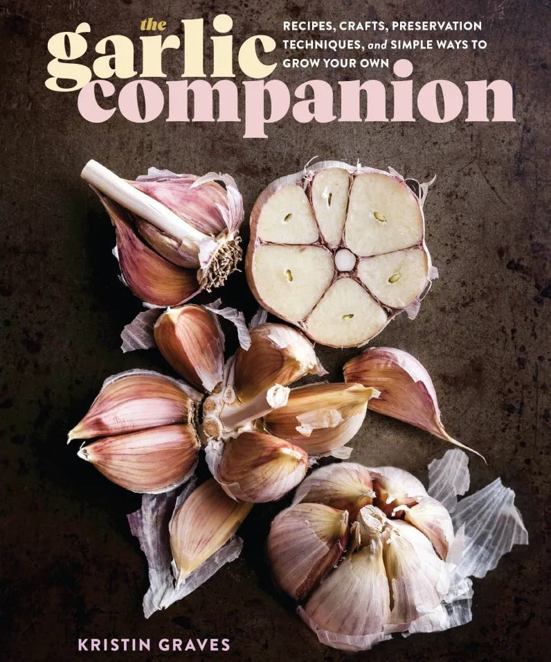 The Garlic Companion - Sow True Seed